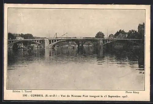 AK Corbeil, Vue du Nouveau Pont inauguré le 23 Septembre 1923