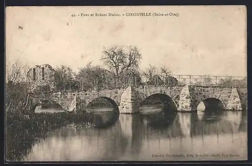 AK Gironville, Pont et Ruines Déliau sur la rivière