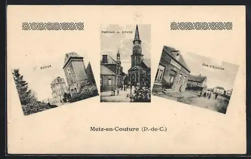 AK Metz-en-Couture, Schloss, Rathaus und Kirche, Rue d`Elboise