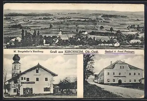 AK Kirchheim /Ob.-Oest., M. Burgstaller`s Handlung, Gasthof d. Josef Peninger