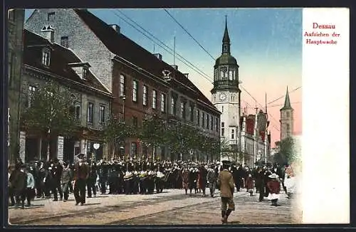 AK Dessau, Aufziehen der Wache