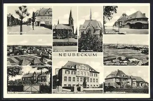 AK Neubeckum, Beckumerstrasse, Ev. Kirche, Kath. Kirche, Bahnhofsgebäude, Zementwerk Mark, Landwirtschafts-Schule