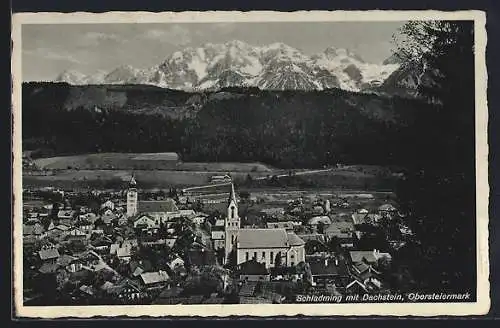 AK Schladming /Obersteiermark, Teilansicht mit Kirche und Dachstein