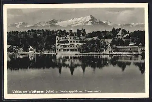 AK Velden am Wörthersee, Schloss und Landungsplatz mit Karawanken