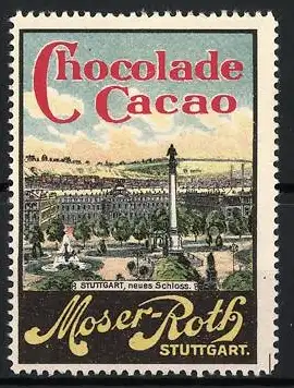 Reklamemarke Stuttgart, Moser-Roth Chocolade Cacao, Neues Schloss