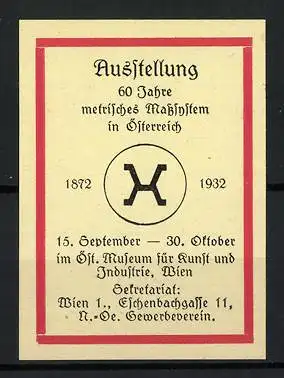 Reklamemarke Wien, 60 Jahre metrisches Masssystem in Österreich 1872-1932, Masssymbol