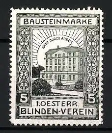 Reklamemarke Bausteinmarke, I. Oesterr. Blinden-Verein, Gebäude mit Strahlenkranz