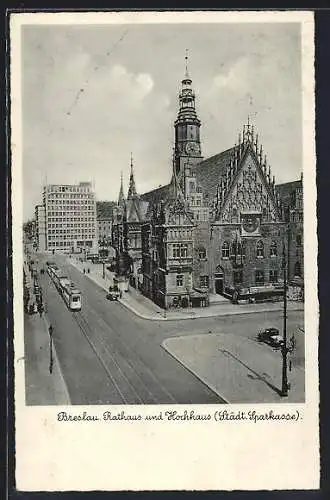 AK Breslau, Rathaus und Hochhaus, Städt. Sparkasse, Strassenbahn