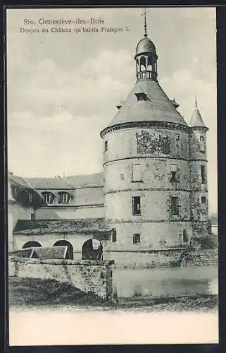 AK Ste. Geneviève-des-Bois, Donjon du Château qu`habita Francois I