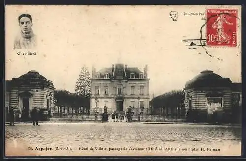 AK Arpajon, Hôtel de Ville et passage de l`aviateur Chevillard sur son biplan H. Farman