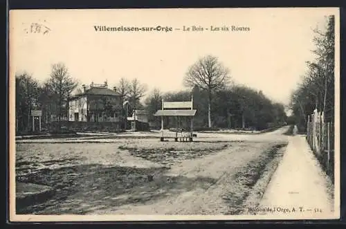 AK Villemoisson-sur-Orge, Le Bois, Les six Routes