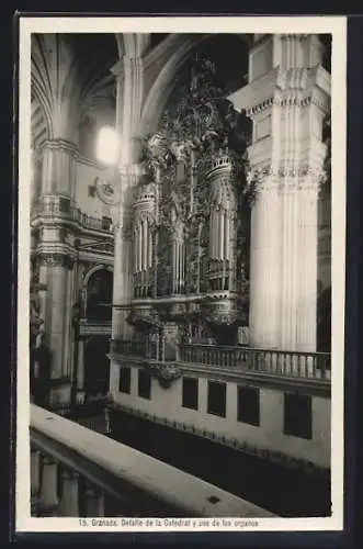 AK Granada, Detalle de la Catedral y uno de los organos