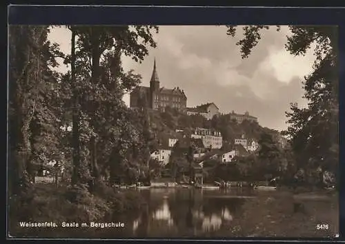 AK Weissenfels, Saale mit Bergschule