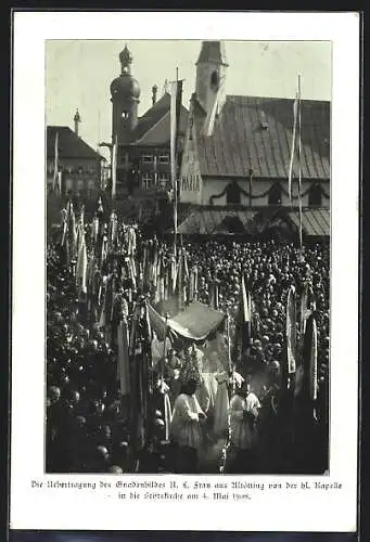 AK Altötting, Übertragung des Gnadenbildes von der hl. Kapelle in die Stiftskirche 1908