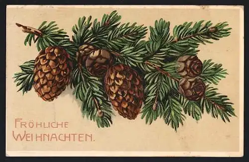 Präge-AK Weihnachtsgruss, Tannenzweig mit Zapfen