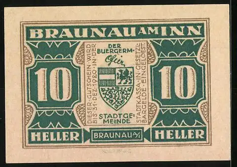 Notgeld Braunau am Inn, 10 Heller, Ratsherr Steininger 1567, Wappen und Textfeld