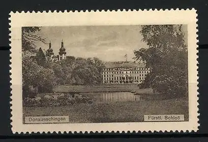 Reklamemarke Donaueschingen, Fürstl. Schloss, Schlossansicht