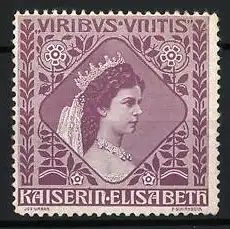 Reklamemarke Kaiserliche Propaganda, Portrait Sissi Kaiserin Elisabeth, Blumenornament