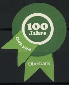 Reklamemarke Oberbank, 100 Jahre 1869-1969, Jubiläumsschleife