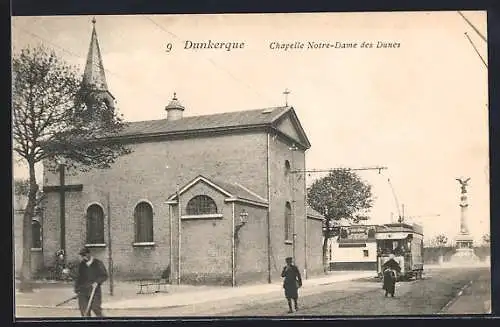 AK Dunkerque, Chapelle Notre-Dame des Dunes, Strassenbahn