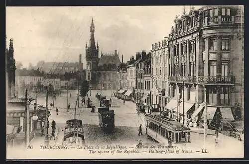 AK Tourcoing, La Place de la République, Station des Tramways