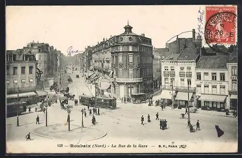 AK Roubaix, La Rue de la Gare, Strassenbahn