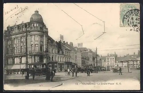 AK Tourcoing, La Grand` Place, Strassenbahn