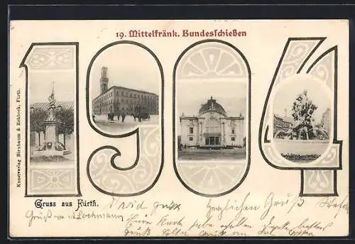 AK Fürth / Bayern, 19. Mittelfränk. Bundesschiessen 1904, Ansichten in der Jahreszahl