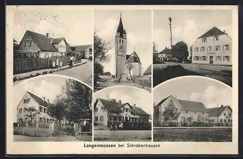 AK Langenmosen b. Schrobenhausen, Gasthöfe, Gebäudeansichten, Kirche, Strassenpartie