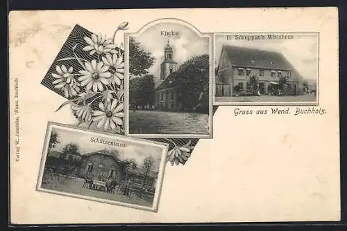 AK Wend. Buchholz, H. Schuppan`s Gasthaus, Kirche, Schützenhaus