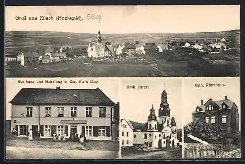 AK Züsch /Hochwald, Gasthaus und Handlung von Chr. Klein Wwe., Kath. Kirche und Pfarrhaus