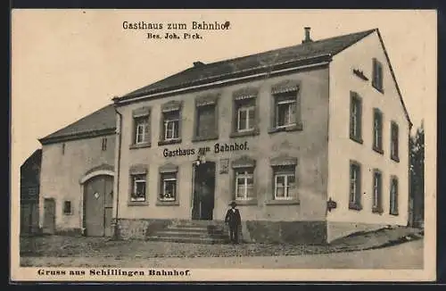 AK Schillingen, Gasthaus zum Bahnhof, Bes. Joh. Pick