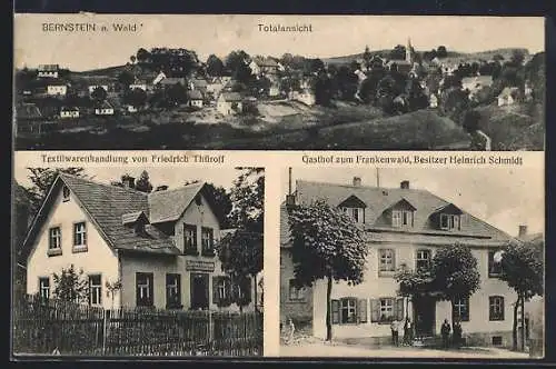 AK Bernstein / Wald, Gasthof zum Frankenwald, Inh.: Heinrich Schmidt, Textilwarenhandlung v. Friedrich Thüroff