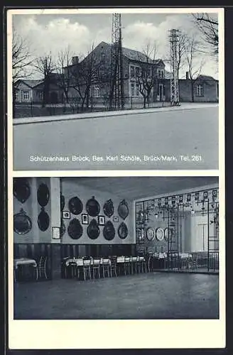 AK Brück /Mark, Gaststätte Schützenhaus K. Schöle mit Strasse und Saal