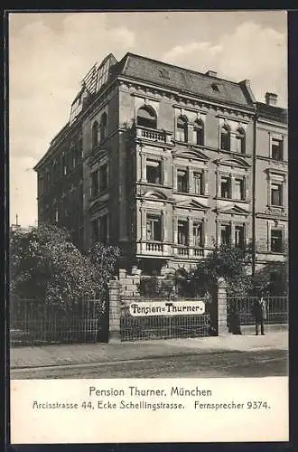 AK München, Pension Thurner, Arcisstrasse 44 Ecke Schellingstrasse