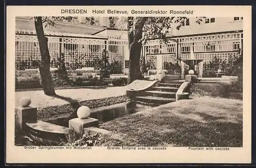 AK Dresden, Hotel Bellevue, Generaldirektor Ronnefeld, Grosser Springbrunnen mit Wasserfall