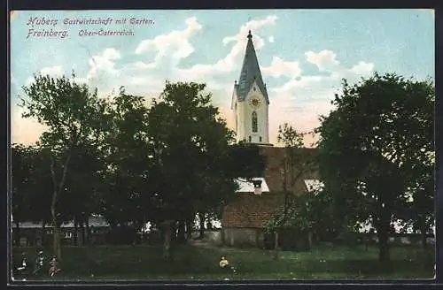 AK Freinberg /Ober-Österreich, Hubers Gasthaus mit Garten