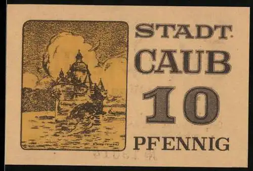 Notgeld Caub, 10 Pfennig, Burgmotiv, Serie Nr. 19013