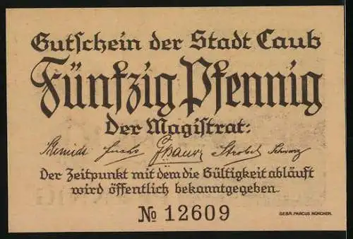 Notgeld Caub, 50 Pfennig, Burg am Wasser, Seriennummer 12609, Magistrat-Signaturen