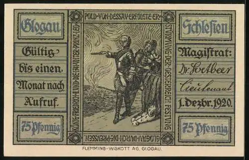 Notgeld Glogau 1920, 75 Pfennig, Soldaten und historische Szene, Gültigkeitshinweis und Unterschrift