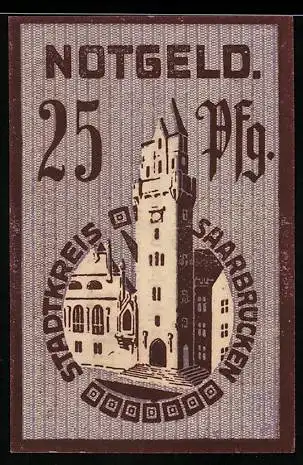 Notgeld Saarbrücken 1919, 25 Pfennig, Stadtkreis-Gebäude und Schriftzug