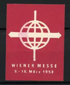 Reklamemarke Wien, Wiener Messe 1958, Globus mit Pfeilen