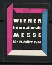 Reklamemarke Wien, Internationale Messe, 1961, geometrischer Rahmen