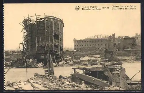 AK Ypres, Ruines 1914-18, Château d`eau et Prison