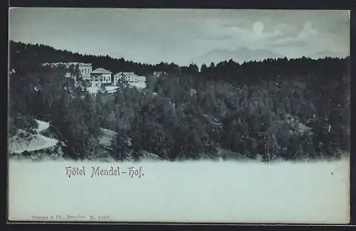 Mondschein-AK Mendel, Hotel Mendel-Hof