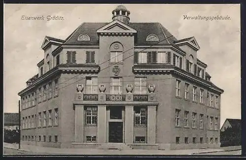 AK Gröditz / Sa., Eisenwerk, Verwaltungsgebäude