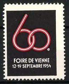 Reklamemarke Vienne, Foire de Vienne, 60 Jahre Jubiläum, 1954