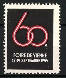 Reklamemarke Vienne, Foire de Vienne 1954, 60 Jahre Symbol