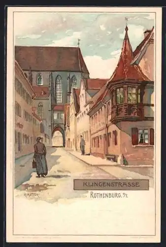 Künstler-AK K. Mutter: Rothenburg, Partie auf der Klingenstrasse