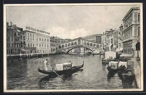 AK Venezia, Hotel Marconi, Prop. E. Savoldi, Canal Grande, Ponte di Rialto